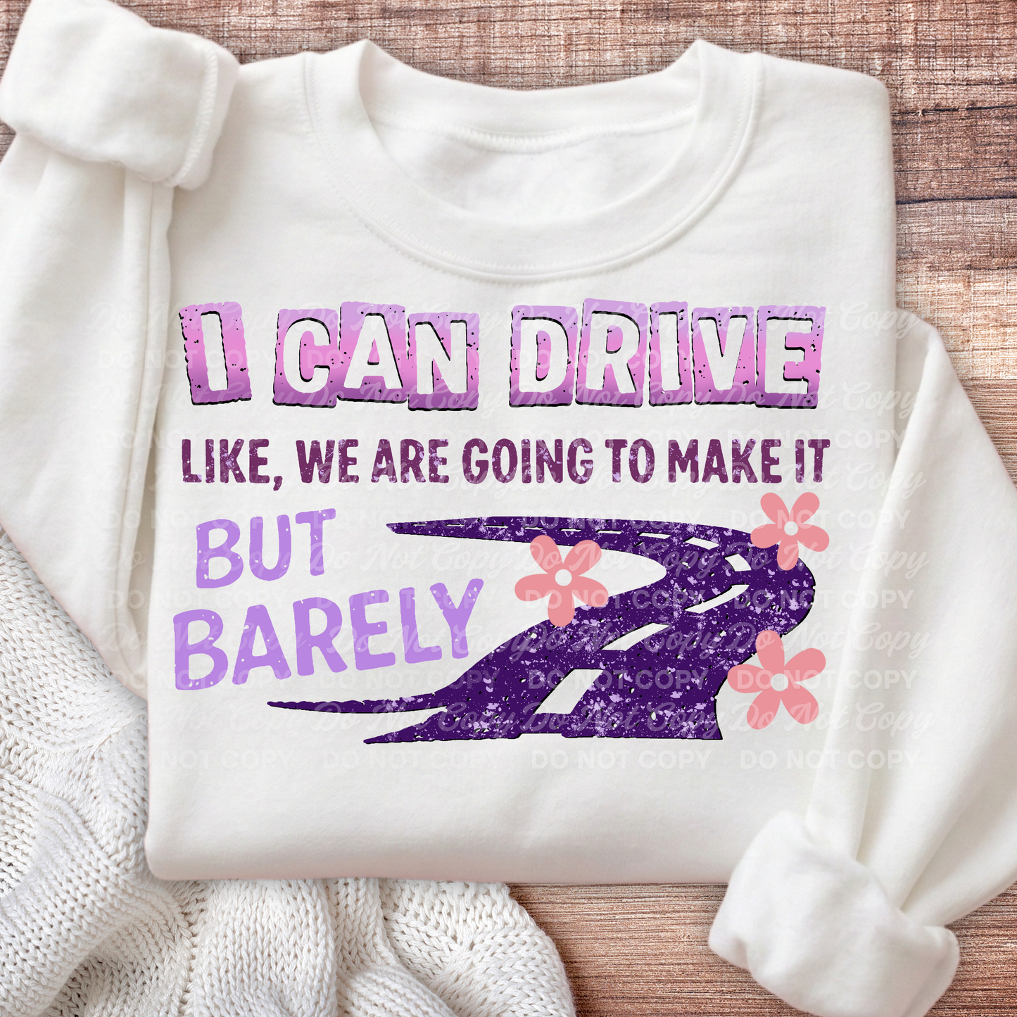 I Can Drive Like We Are Going to Make It But Barely PNG | Funny Driving Humor Design | Retro Grunge Typography | Digital Download