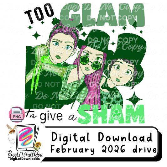 Too Glam to Give a Sham – St. Patrick’s Day PNG