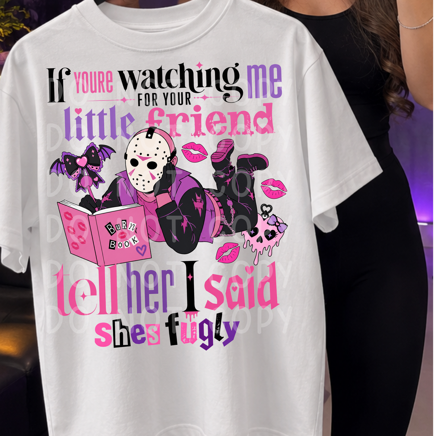 Tell Her I Said She’s Fugly Pink Horror PNG Design