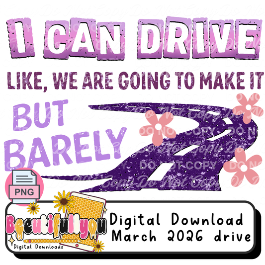I Can Drive Like We Are Going to Make It But Barely PNG | Funny Driving Humor Design | Retro Grunge Typography | Digital Download