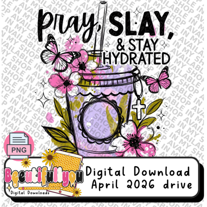 Pray Slay Stay Hydrated PNG | Christian Girly Coffee Design | Faith Based Aesthetic Shirt Design