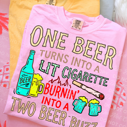 One Beer Turns Into a Lit Cigarette Burnin' Into a Two Beer Buzz PNG | Funny Drinking Shirt Design | Country Bar Humor | Sublimation & DTF Design Download