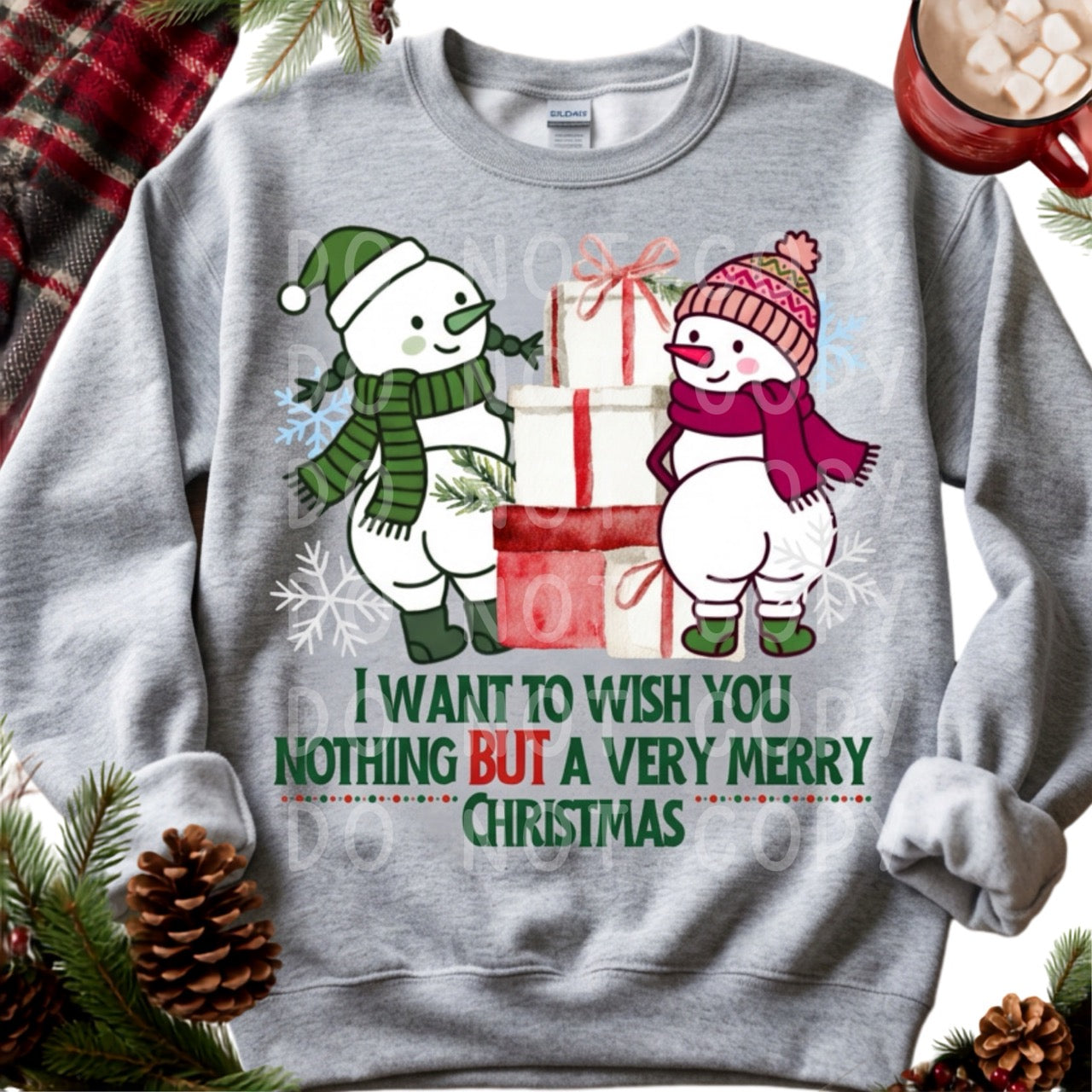 I want to wish you Nothing BUT a Very Merry Christmas Snowman PNG Design Download