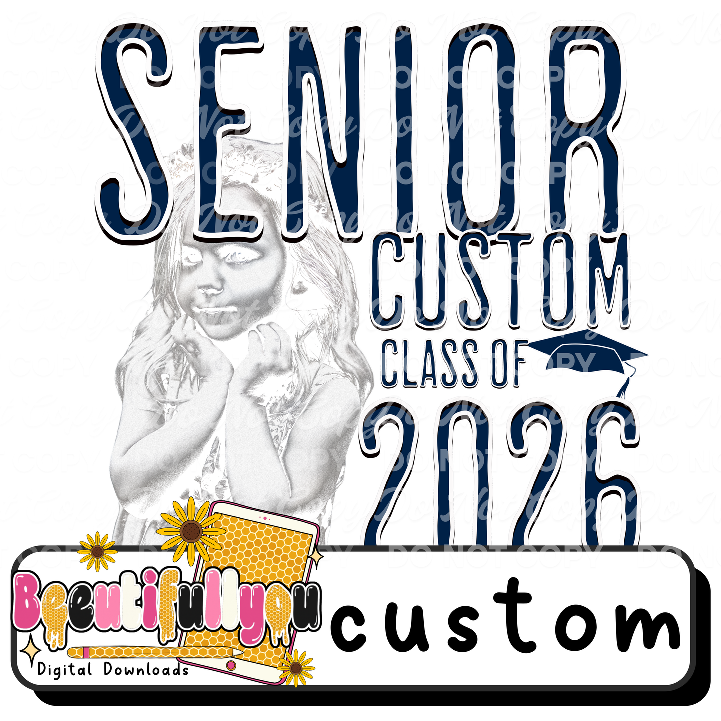 Custom Senior 2026 PNG | Personalized Graduation Shirt Design | Senior Custom Photo Design | Class of 2026 Custom Graphic