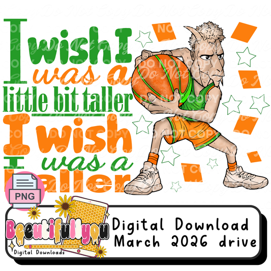 I Wish I Was a Little Bit Taller I Wish I Was a Baller PNG | Funny Basketball Goat Design | Sports Humor Graphic | Digital Download