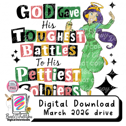 God Gave His Toughest Battles to His Pettiest Soldiers PNG | Funny Christian Quote | Sarcastic Faith Shirt Design | Digital Download