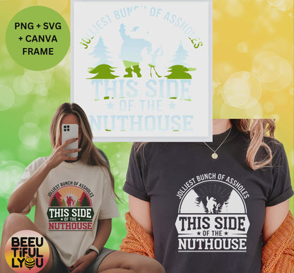 Funny Christmas SVG & PNG | Jolliest Bunch of Assholes This Side of the Nuthouse | Canva Frame Included | Holiday Sublimation