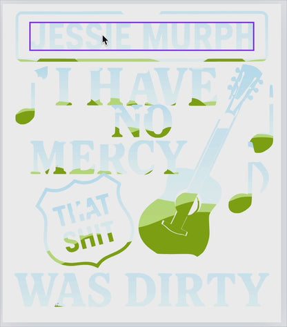 Jessie Murph PNG – I Have No Mercy That Sh*t Was Dirty Digital Download, Bold Country Music Lyric Shirt Design PNG