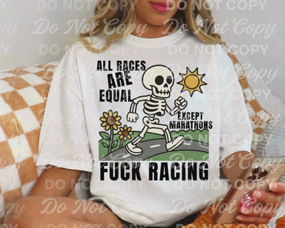 All Races Are Equal… Except Marathons / F*ck Racing, Digital Download for Sublimation