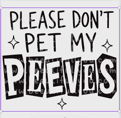 Please Don’t Pet My Peeves SVG & PNG Design
