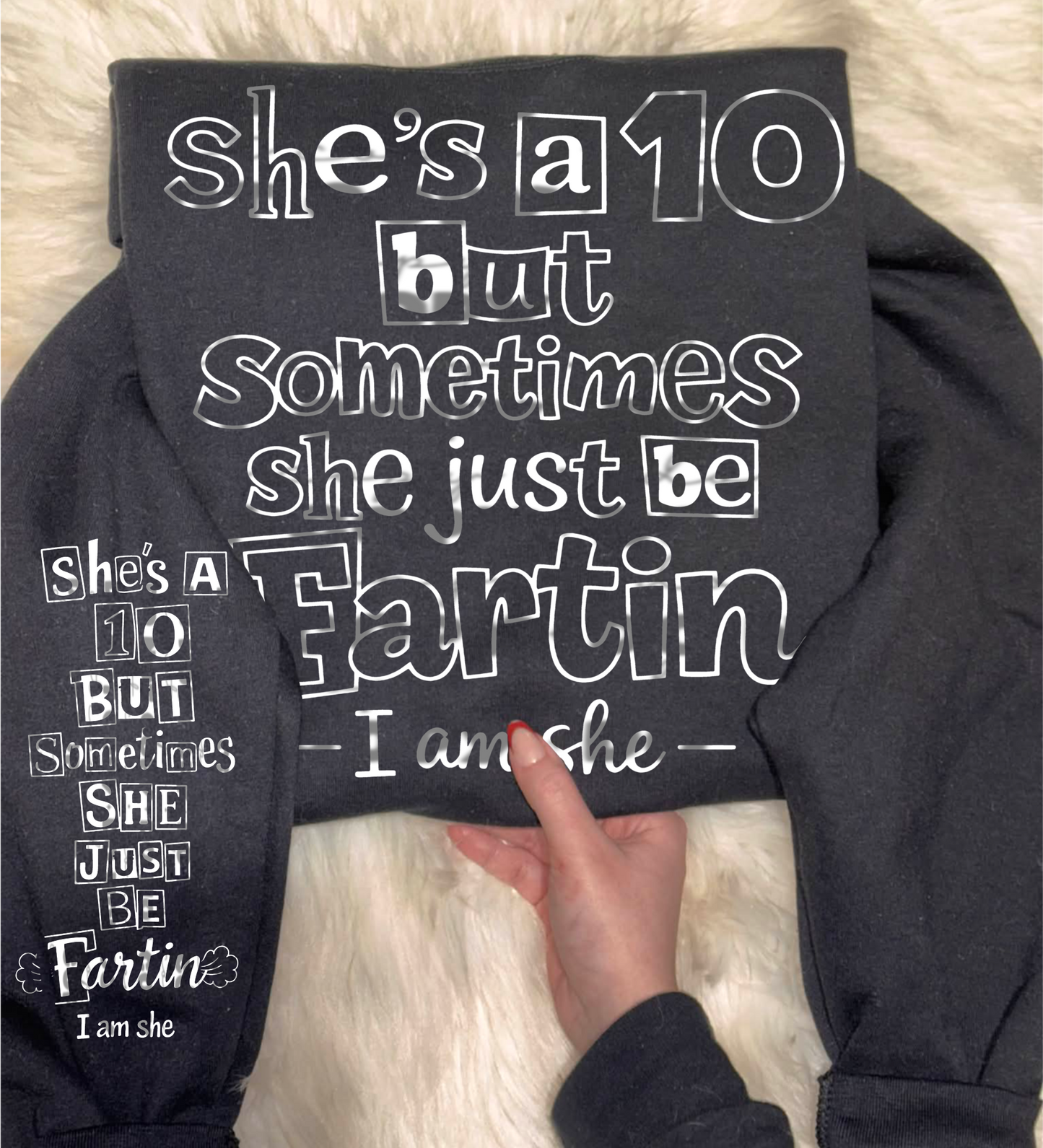 She’s a 10 But Sometimes She Just Be Fartin | Funny Adult Shirt Design