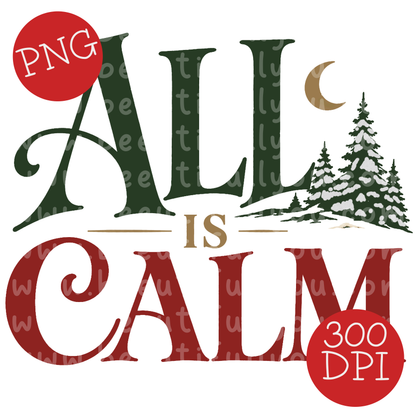All Is Calm Christmas PNG Design Download