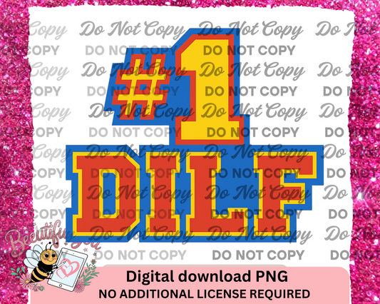 #1 DILF PNG – Funny Father’s Day Digital Design, Bold Block Letter Dad Graphic, Sublimation Ready