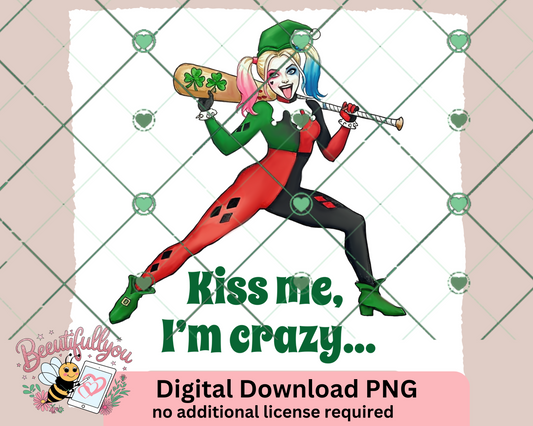 kiss me Im crazy