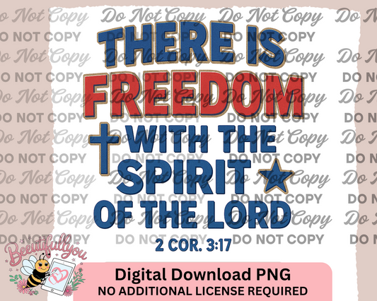 THERE IS FREEDOM – 2 Corinthians 3:17 Christian Patriotic PNG – Bible Verse Digital Design