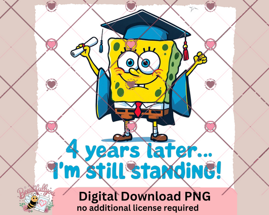 four years later Im still standing