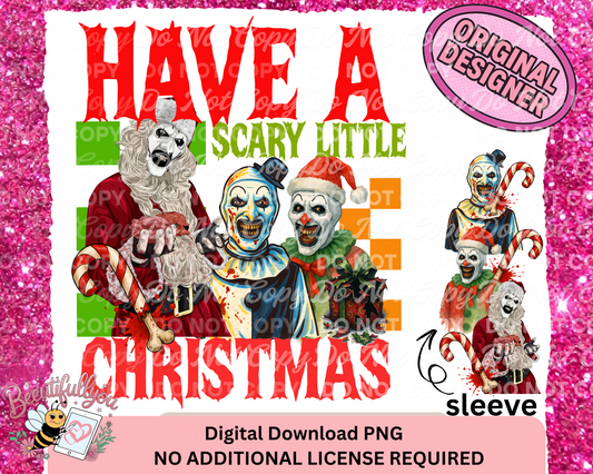 Have a Scary Little Christmas PNG | Digital Download | Creepy Christmas Shirt Design with Sleeve