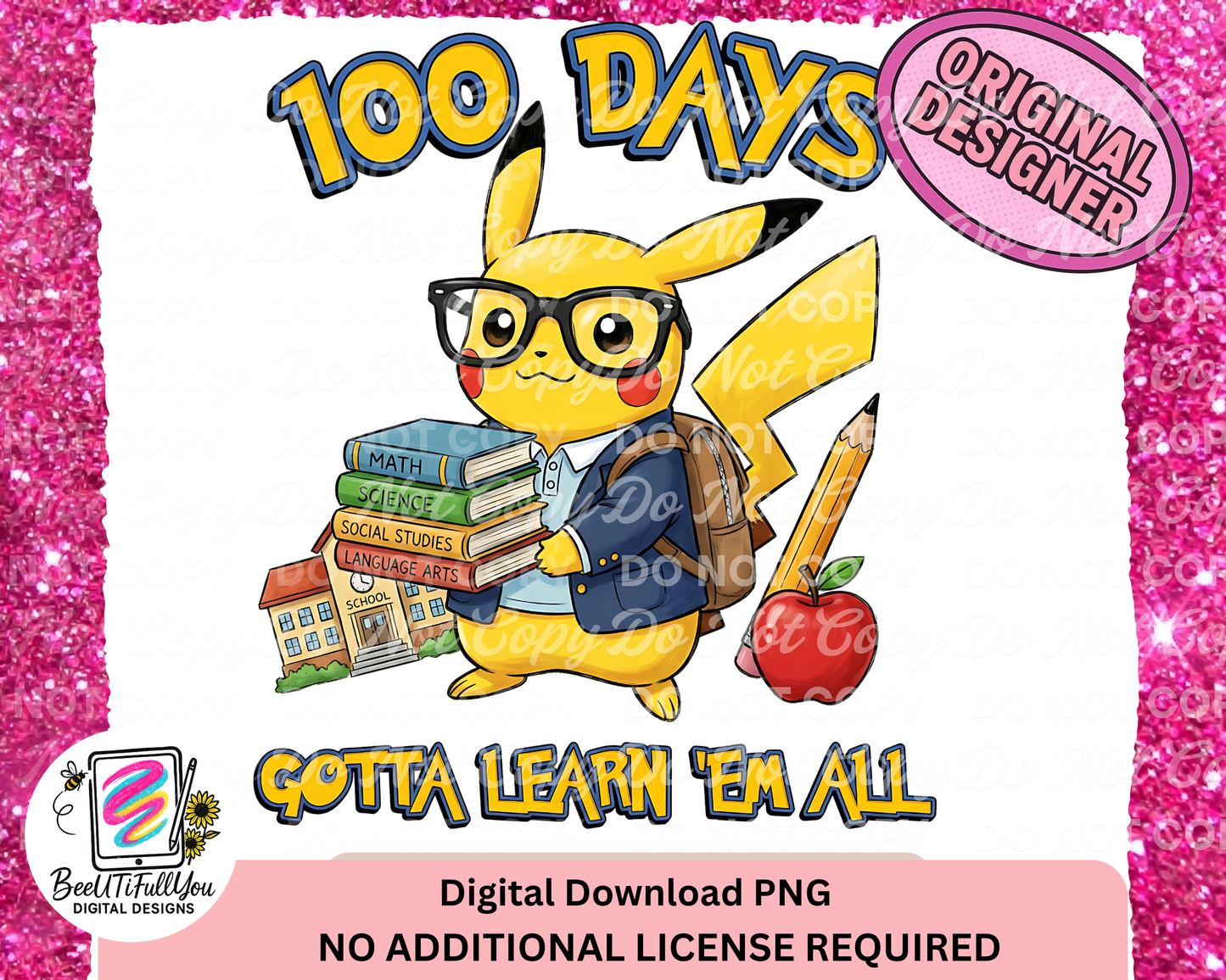 100 Days of School Pikachu Design PNG | Gotta Learn ’Em All | Teacher & Student Shirt Design | Physical Products Only