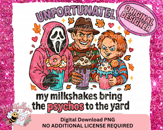 My Milkshakes Bring the Psychos to the Yard