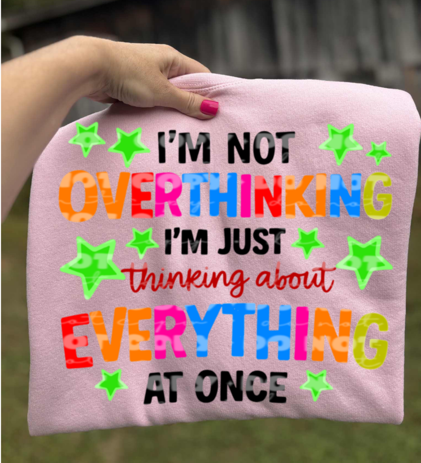 Im Not Overthinking I’m Just Thinking About Everything At Once | Funny Mental Health Shirt Design | Digital Download