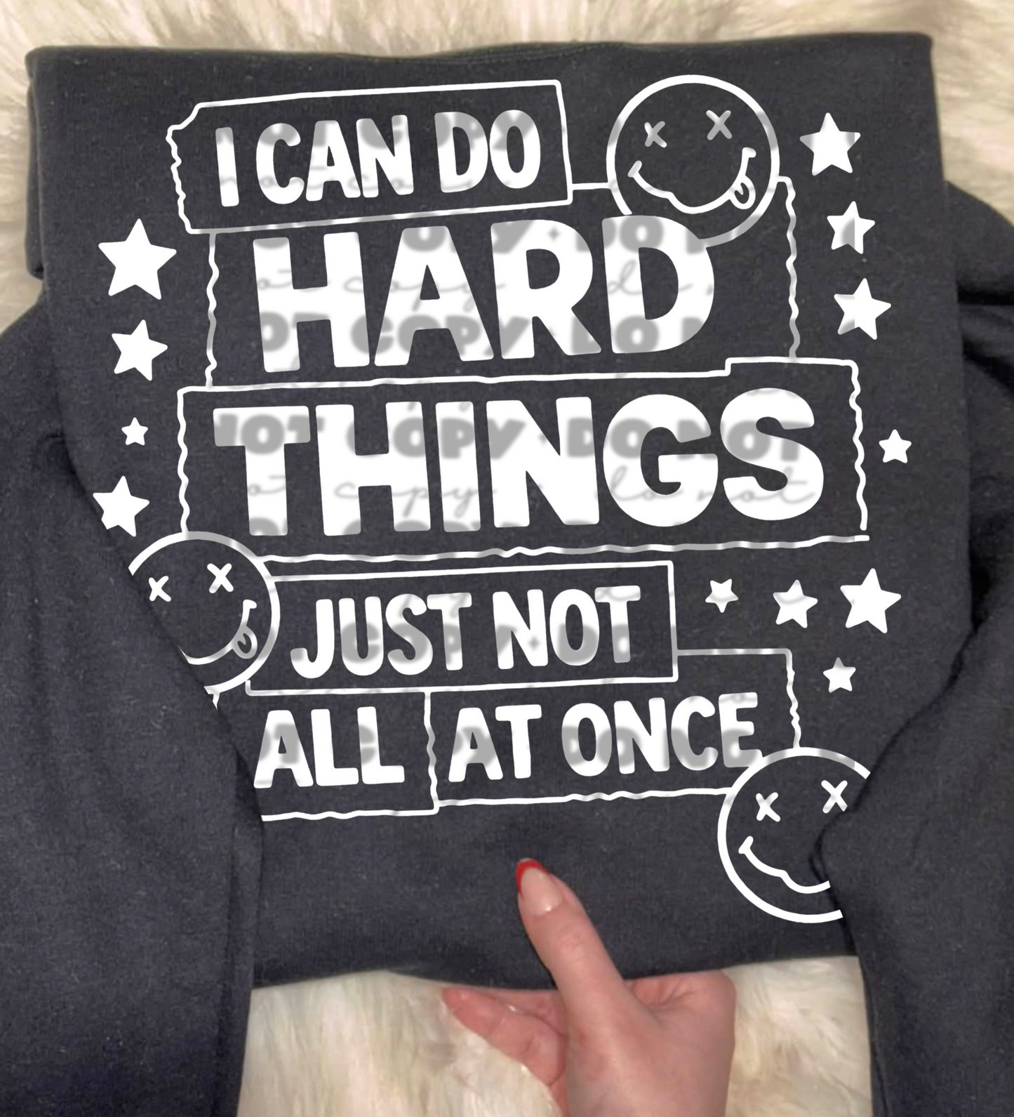 I Can Do Hard Things Just Not All At Once | Funny Mental Health Quote Shirt Design | Digital Download