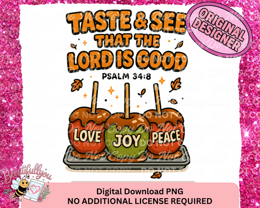 Taste & See That the Lord Is Good PNG | Psalm 34:8 Bible Verse Fall Caramel Apple Digital Download