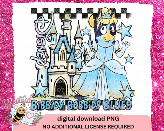 Bibbidi Bobbidi Bluey PNG | Disney Princess Castle Digital Download | Bluey Sublimation Design for Shirts