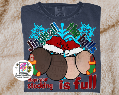 Jingle All the Balls PNG | Funny Adult Christmas Design | Naughty Holiday Humor PNG | BeeUTiFullYou Digital Download