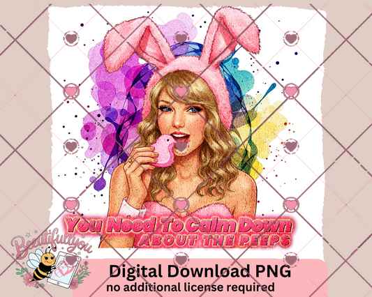 You Need to Calm Down About the Peeps | Easter Pop Star PNG Digital Download