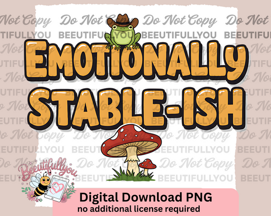 emotionally stable-ish