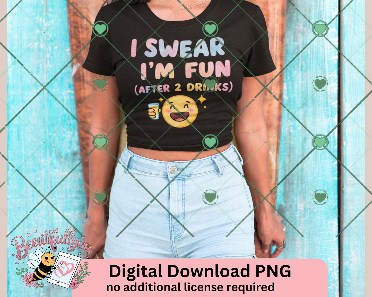 I Swear I’m Fun (After 2 Drinks) – Digital Download