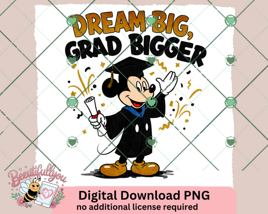 Dream Big, Grad Bigger – Graduation Celebration Digital Design