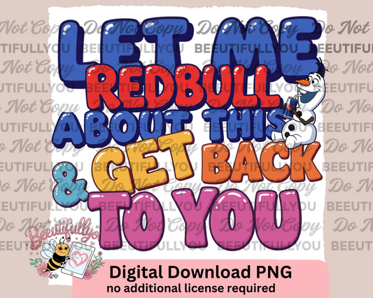 Let Me Redbull About This - PNG Design